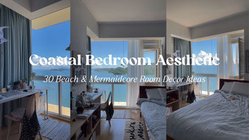 Coastal Bedroom Aesthetic: 30 Beach & Mermaidcore Room Decor Ideas