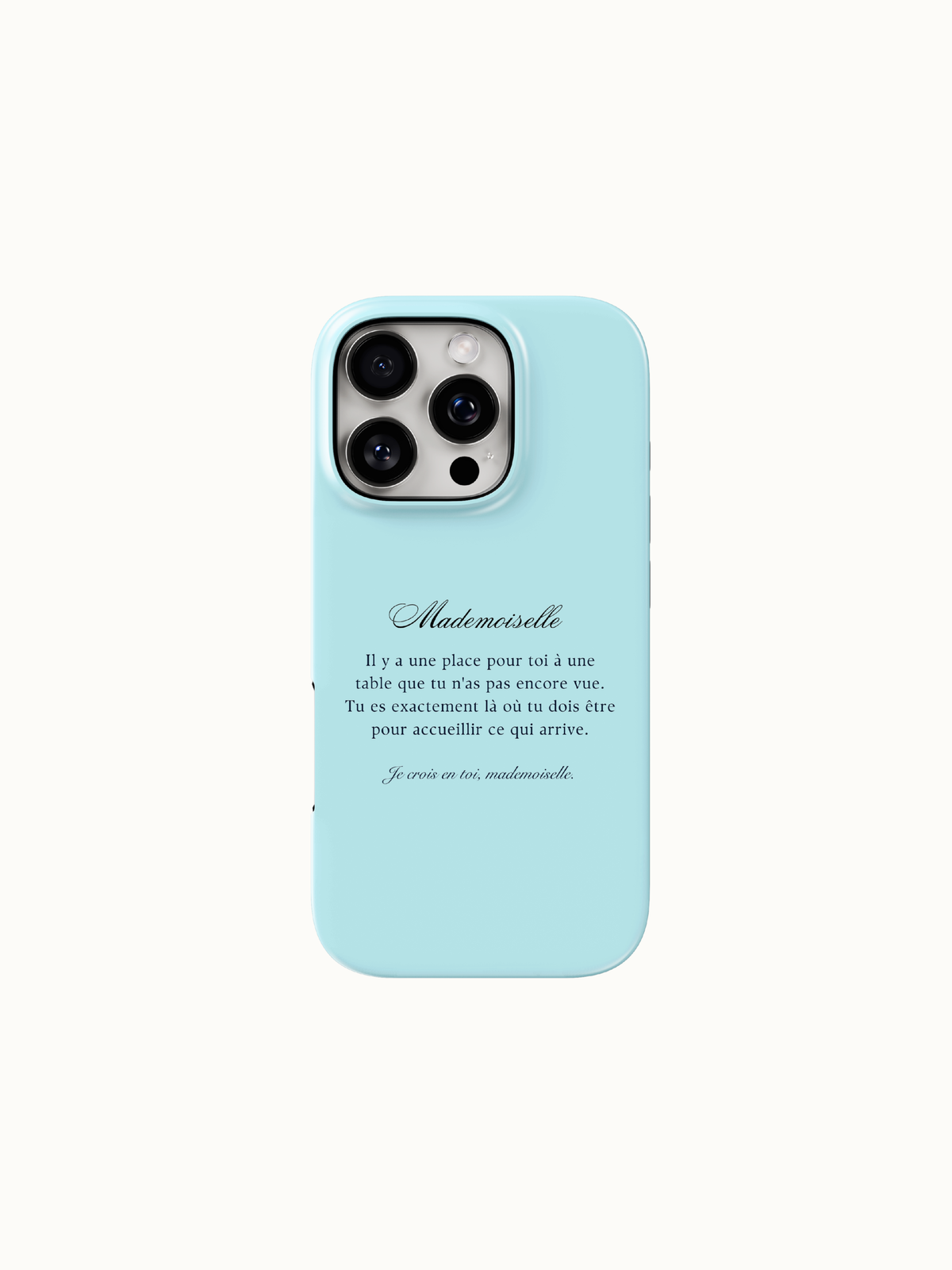Light blue phone case with black Mademoiselle script and French poem, back view on an iPhone, The Feelz