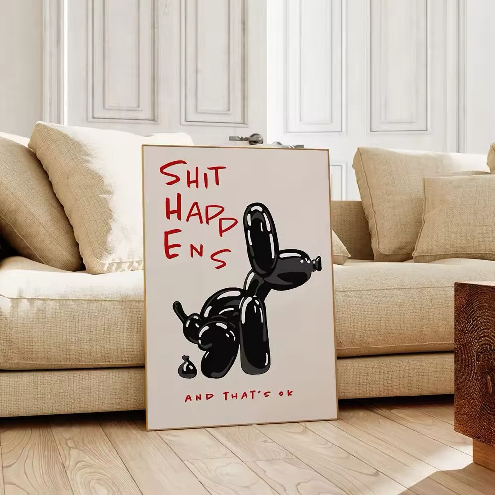Funny motivational balloon dog poster for modern interiors